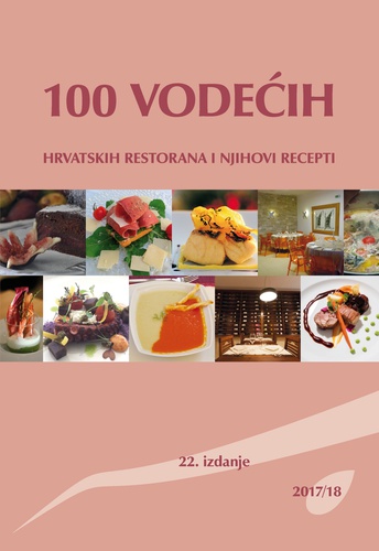 Prelistaj 100 vodećih hrvatskih restorana i njihovi recepti - 22. izdanje online